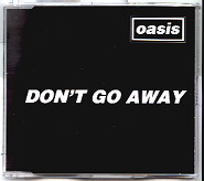 Oasis - Don't Go Away